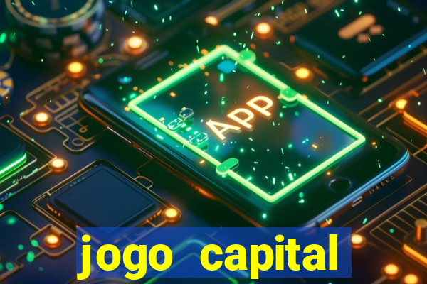 jogo capital download mobile